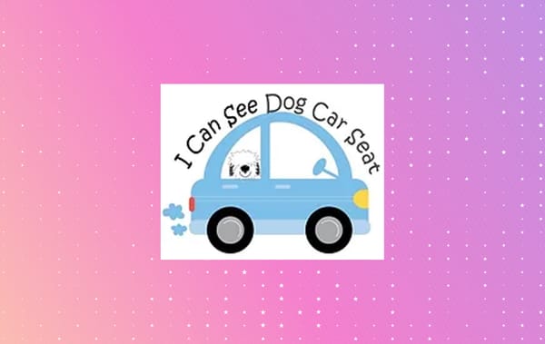 I Can See Dog Car Seat